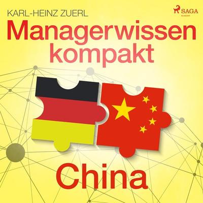Managerwissen kompakt - China - Karl-Heinz Zuerl, Audio, 9788726321203