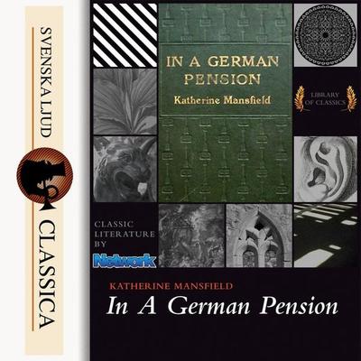 In a German Pension (unabridged) - Katherine Mansfield, Audio, 9789176391969