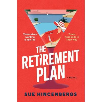 The Retirement Plan, Gebundene Ausgabe von Sue Hincenbergs, HarperCollins US, 978-0-06-339801-6