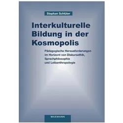 Interkulturelle Bildung in der Kosmopolis, Fachbücher von Stephan Schlüter