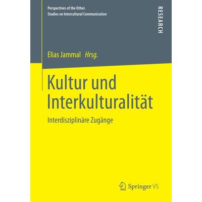 Kultur und Interkulturalität, Taschenbuch von , Springer Fachmedien Wiesbaden GmbH, 978-3-658-05282-9