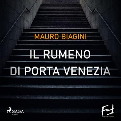 Il rumeno di Porta Venezia - Mauro Biagini, Audio, 9788728474211