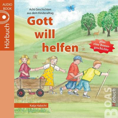 Gott will helfen - Katja Habicht, Audio, 4057664063595