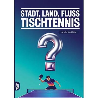 Stadt, Land, Fluss, Tischtennis, Taschenbuch von Grübelgold Rätselhefte, Grübelgold, 978-3-693-19377-8