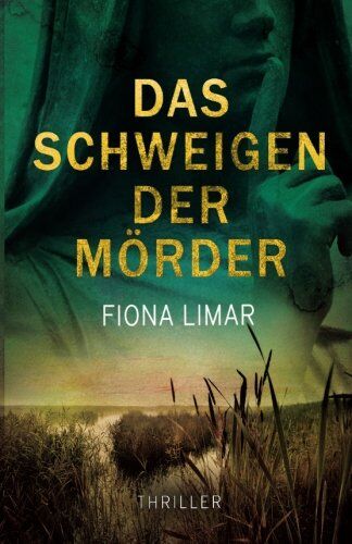 Fiona Limar - Das Schweigen der Mörder - Preis vom 13.10.2026 11:25:28 h