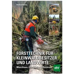 Forsttechnik für Kleinwaldbesitzer und Landwirte, Fachbücher von Bernhard Henning