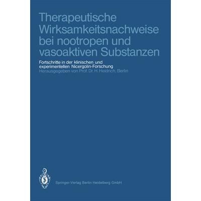 Therapeutische Wirksamkeitsnachweise bei nootropen und vasoaktiven Substanzen, Taschenbuch von , Springer Berlin, 978-3-540-15448-8