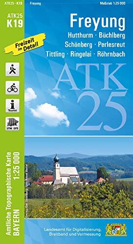 Landesamt für Digitalisierung, Breitband und Vermessung, Bayern - ATK25-K19 Freyung (Amtliche Topographische Karte 1:25000): Hutthurm, Büchlberg, Schönberg, Perlesreut, Tittling, Ringelai, Röhrnbach (ATK25 Amtliche Topographische Karte 1:25000 Bayern) - P