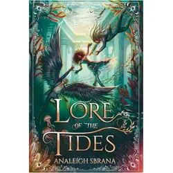 Lore of the Tides, Belletristik von Analeigh Sbrana
