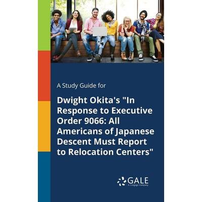 A Study Guide for Dwight Okita's 'In Response to Executive Order 9066, Taschenbuch von Cengage Learning Gale, Gale, Study Guides, 978-1-375-38225-0