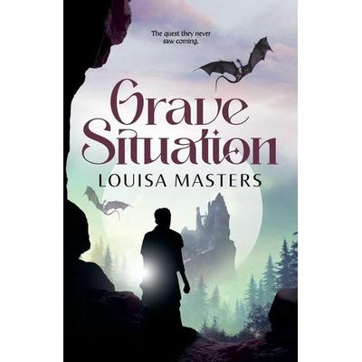 Grave Situation, Taschenbuch von Louisa Masters, World of Words, 978-1-923035-41-6