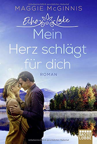 Maggie McGinnis - Echo Lake - Mein Herz schlägt für dich: Roman (Echo Lake-Reihe, Band 2) - Preis vom 11.10.2026 15:43:13 h