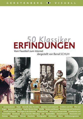 Bernd Schuh - 50 Klassiker Erfindungen: Vom Faustkeil bis zum Internet - Preis vom 09.10.2026 07:28:09 h