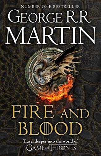 Martin, George R. R. - Fire And Blood: 300 Years Before A Game Of Thrones: A Song Of Ice And Fire (A Targaryen History): 300 Years before A Game of Thrones (A Targaryen History) - Preis vom 10.10.2026 11:48:34 h