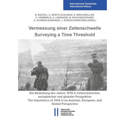 Vermessung einer Zeitenschwelle / Surveying a Time Threshold, Gebundene Ausgabe von , Verlag D.Oesterreichische, 978-3-7001-9383-8
