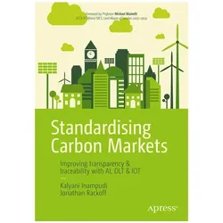 Standardising Carbon Markets, Fachbücher von Jonathan Rackoff, Kalyani Inampudi