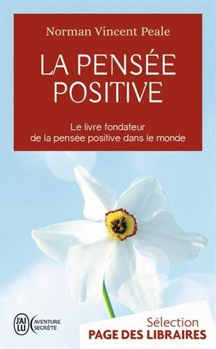 Peale, Norman Vincent - La pensée positive : le livre fondateur de la pensée positive dans le monde - Preis vom 19.10.2026 19:33:35 h