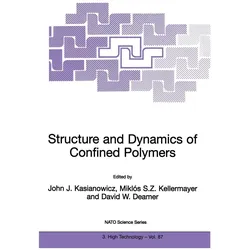Structure and Dynamics of Confined Polymers, Fachbücher von David W. Deamer, Miklós S. Z. Kellermayer, John J. Kasianowicz, M, David, Kellermayer, W. Deamer