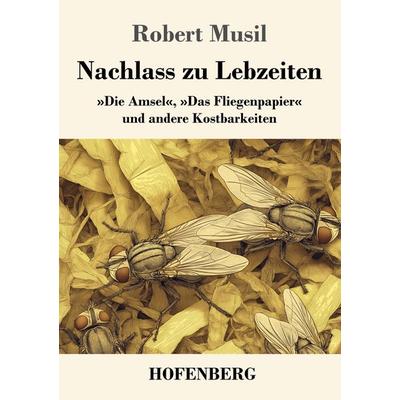 Nachlass zu Lebzeiten, Taschenbuch von Robert Musil, Henricus - Edition Deutsche Klassik, 978-3-7437-5550-5