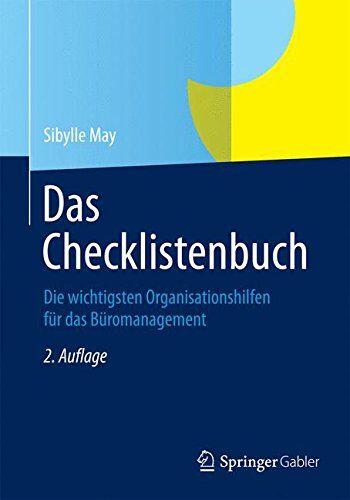 Sibylle May - Das Checklistenbuch: Die wichtigsten Organisationshilfen für das Büromanagement - Preis vom 30.09.2026 22:30:23 h