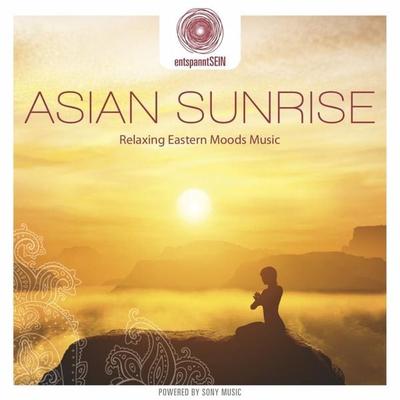 entspanntSEIN - Asian Sunrise (Relaxing Eastern Mo - Dakini Mandarava, CD