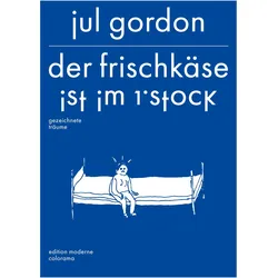 Der Frischkäse ist im 1. Stock, Comics + Manga von Jul Gordon