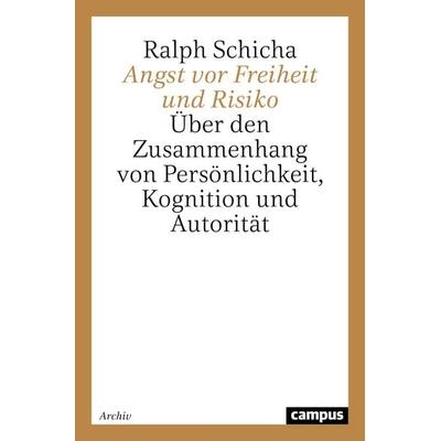 Angst vor Freiheit und Risiko, Taschenbuch von Ralph Schicha, Campus, 978-3-593-33120-1