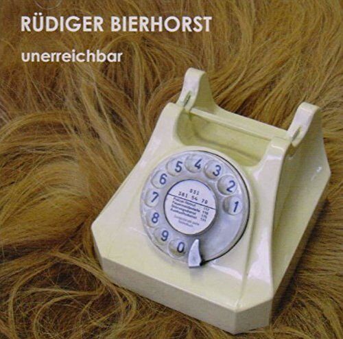 Rüdiger Bierhorst - Unerreichbar - Preis vom 30.09.2026 09:01:18 h