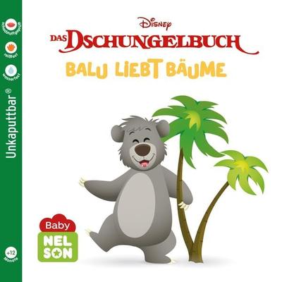 Baby Nelson (unkaputtbar) 3: Disney: Dschungelbuch: Balu liebt Bäume, Taschenbuch von , Nelson, 978-3-8451-2653-1