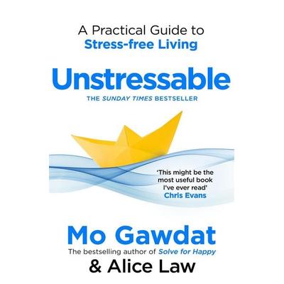 Unstressable, Taschenbuch von Alice Law,Mo Gawdat, Pan macmillan Ltd., 978-1-03-508570-5