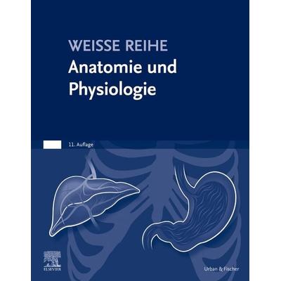 Anatomie und Physiologie, Taschenbuch von , Urban & Fischer in Elsevier, 978-3-437-28643-8