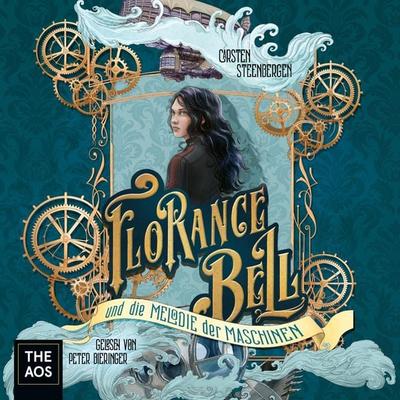 Florance Bell und die Melodie der Maschinen - Carsten Steenbergen, Audio, 4066338153883
