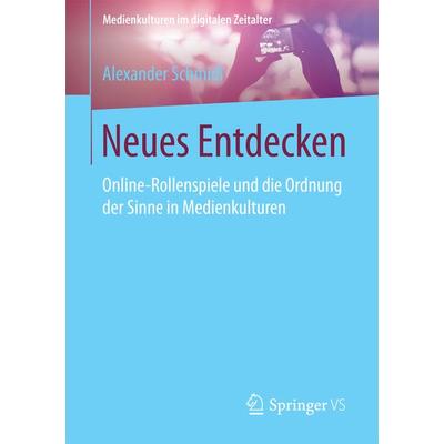Neues Entdecken, Taschenbuch von Alexander Schmidl, Springer Fachmedien Wiesbaden GmbH, 978-3-658-10308-8