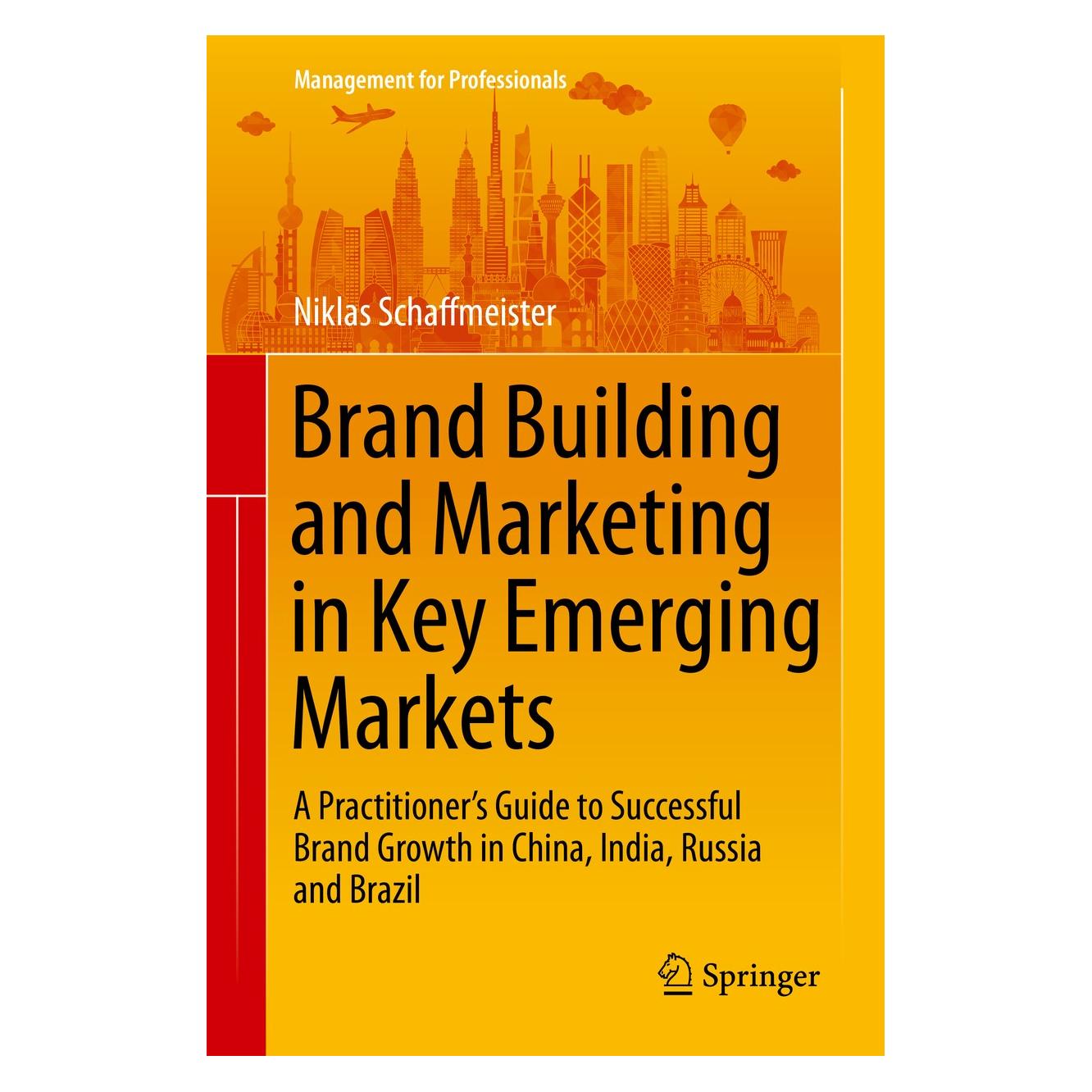 Springer Schaffmeister:Brand Building and Market (Englisch, Hardcover, Niklas Schaffmeister) (9783319194813)