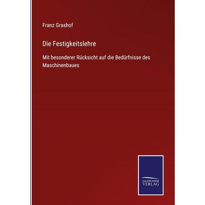 Die Festigkeitslehre, Gebundene Ausgabe von Franz Grashof, Bod, 978-3-7525-4929-4
