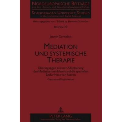 Mediation und systemische Therapie, Gebundene Ausgabe von Jasmin Cornelius, Peter Lang GmbH, Internationaler Verlag der Wissenschaften,