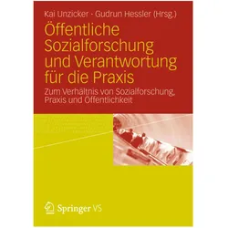 Öffentliche Sozialforschung und Verantwortung für die Praxis, Fachbücher von Kai Unzicker, Gudrun Hessler