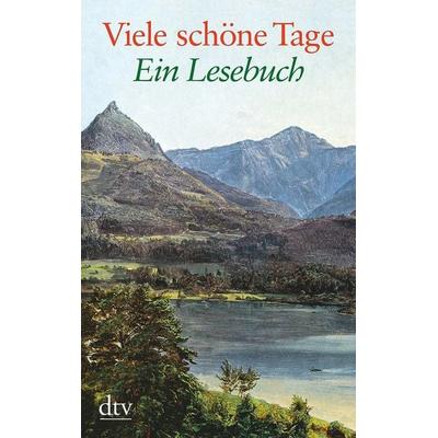 Viele schöne Tage, Taschenbuch von Helga Dick,Lutz-Werner Wolff, dtv