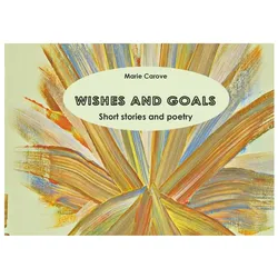 Wishes And Goals, Sprachbücher von Eva Wolf und Marie Carove, Marie Carove