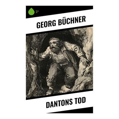 Dantons Tod, Taschenbuch von Georg Büchner, Sharp Ink, 978-80-283-4781-9