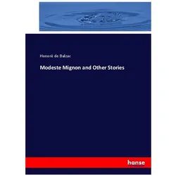 Modeste Mignon and Other Stories, Fachbücher von Honoré de Balzac