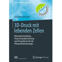 3D-Druck mit lebenden Zellen, Fachbücher von Julia Emmermacher