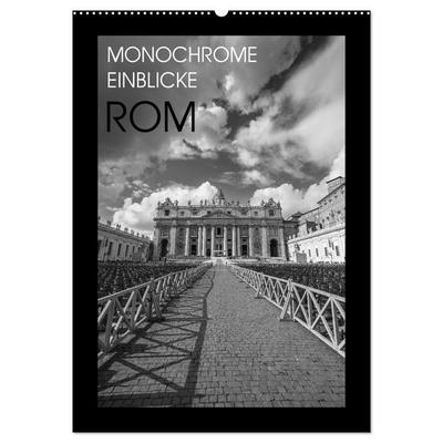 Monochrome Einblicke Rom (Wandkalender 2026 DIN A2 hoch), CALVENDO Monatskalender