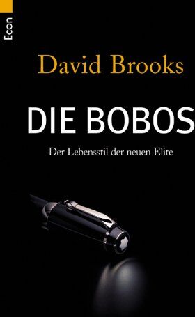 David Brooks - Die Bobos: Der Lebensstil der neuen Elite - Preis vom 11.10.2026 03:10:56 h