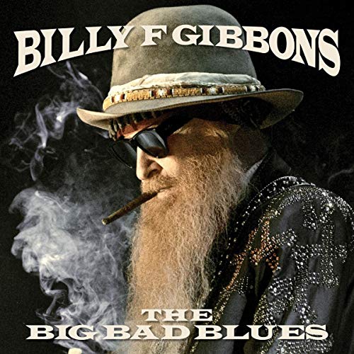 Billy F Gibbons - The Big Bad Blues - Preis vom 01.10.2026 17:08:56 h