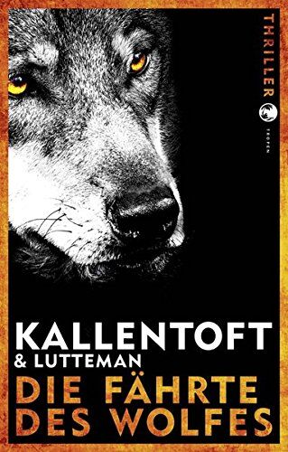 Mons Kallentoft - Die Fährte des Wolfes: Thriller - Preis vom 11.10.2026 03:10:56 h