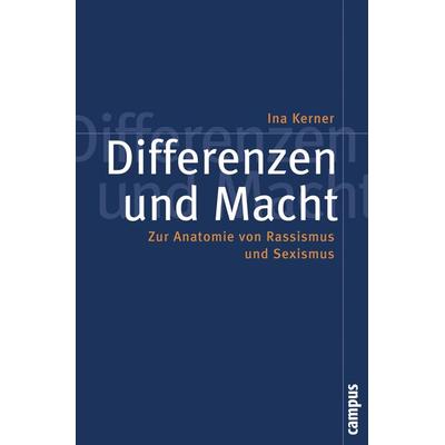 Differenzen und Macht, Taschenbuch von Ina Kerner, Campus, 978-3-593-38595-2