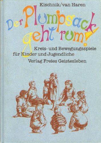 Rudolf Kischnick - Der Plumpsack geht rum! Neuausgabe. Kreis- und Bewegungsspiele für Kinder- und Jugendliche - Preis vom 30.09.2026 22:30:23 h