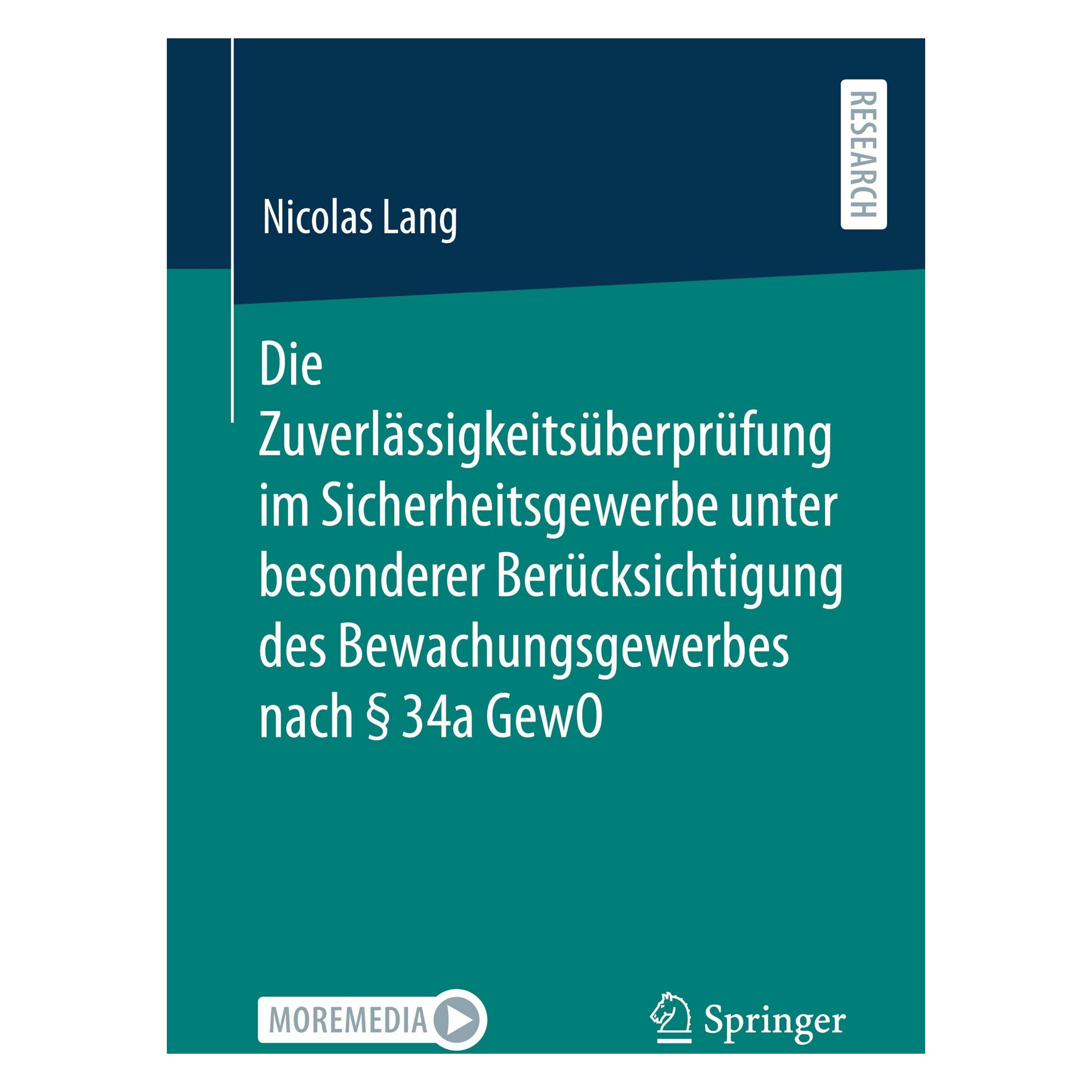 Springer Die Zuverlässigkeitsüberprüfung im Sicherheitsgewerbe unter besonderer Berücksichtigung des Bew (Deutsch, Softcover, Nicolas Lang) (47909704)