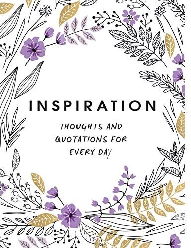 Summersdale Publishers Inspiration: Thoughts and Quotations for Every Day
